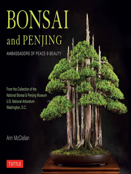 Title details for Bonsai and Penjing by Ann McClellan - Available